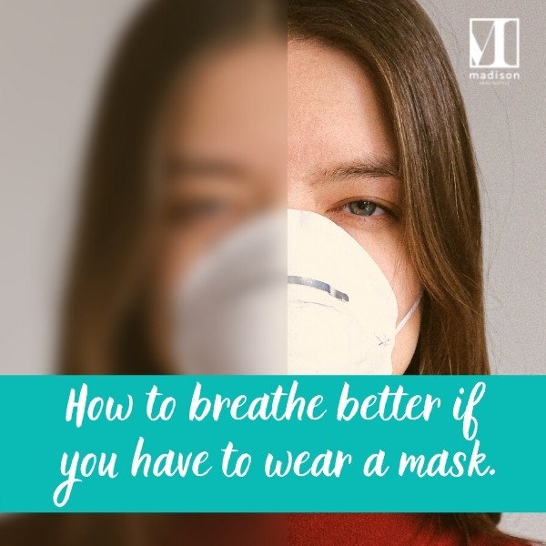 how to breathe better wearing a mask